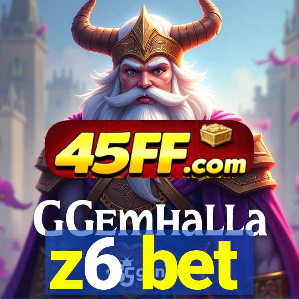 z6 bet